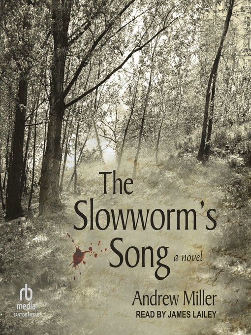 Title details for The Slowworm's Song by Andrew Miller - Wait list